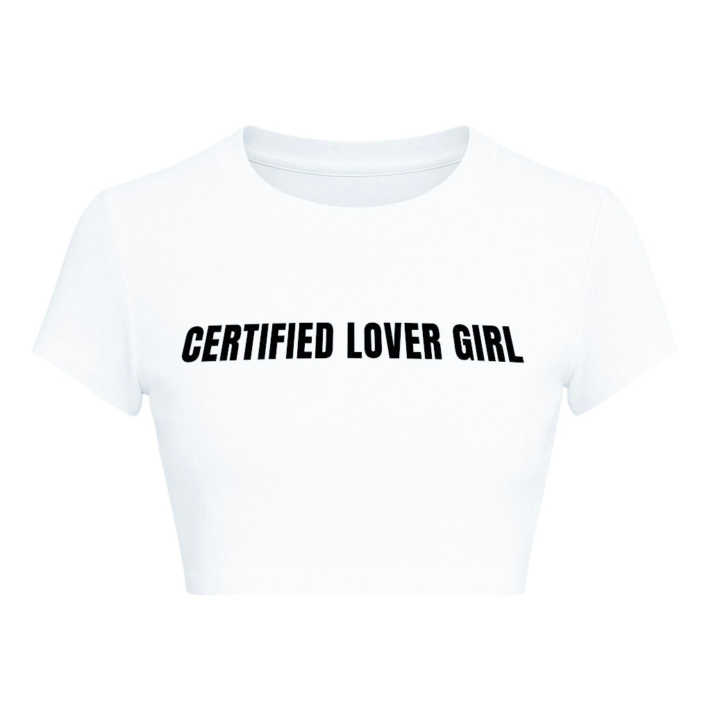 CERTIFIED LOVER GIRL CROPPED SLOGAN TEE