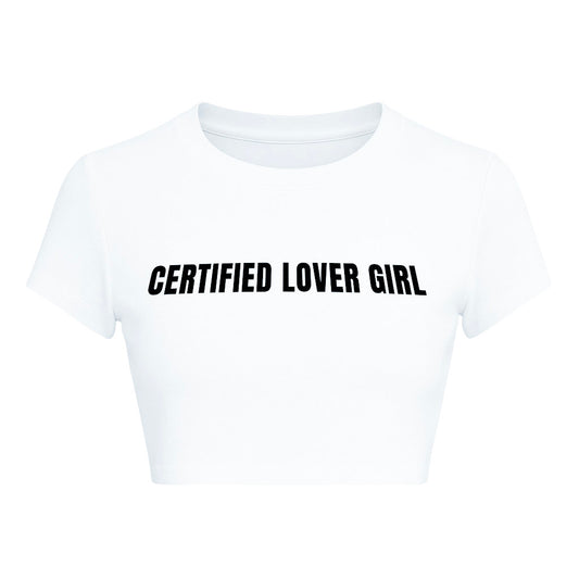 CERTIFIED LOVER GIRL CROPPED SLOGAN TEE
