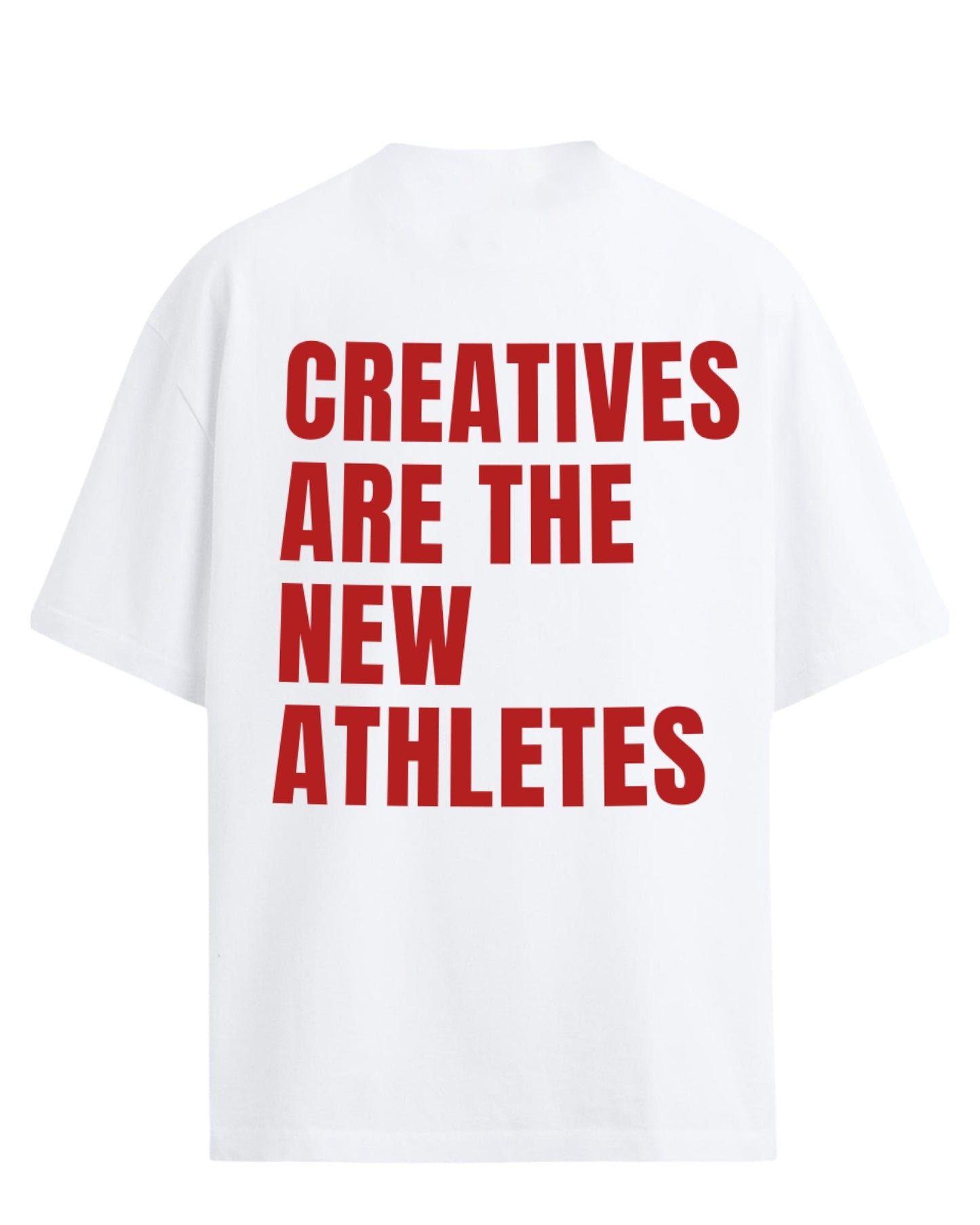 CREATIVES ARE THE NEW ATHLETES OVERSIZED SLOGAN TEE