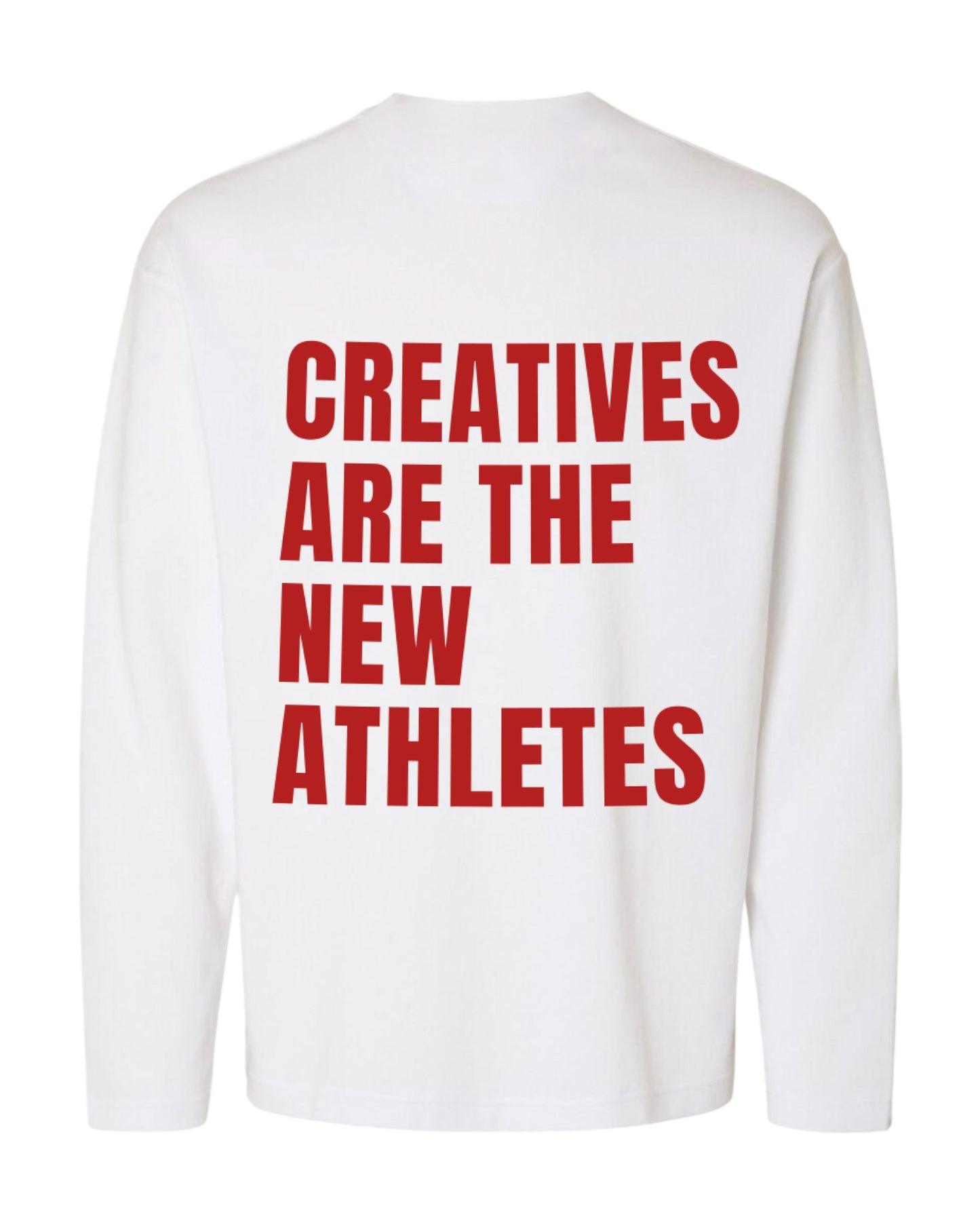 CREATIVES ARE THE NEW ATHLETES OVERSIZED LONG SLEEVED SLOGAN TEE