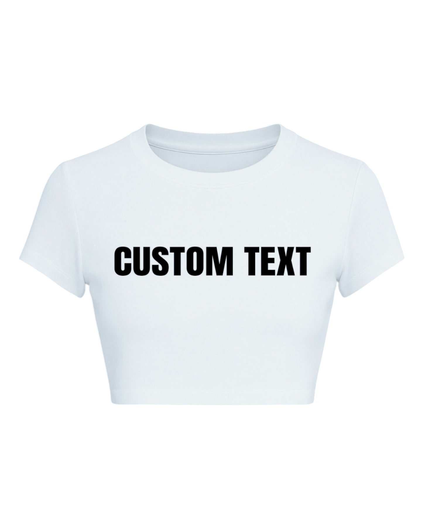 CUSTOM TEXT CROPPED TEE