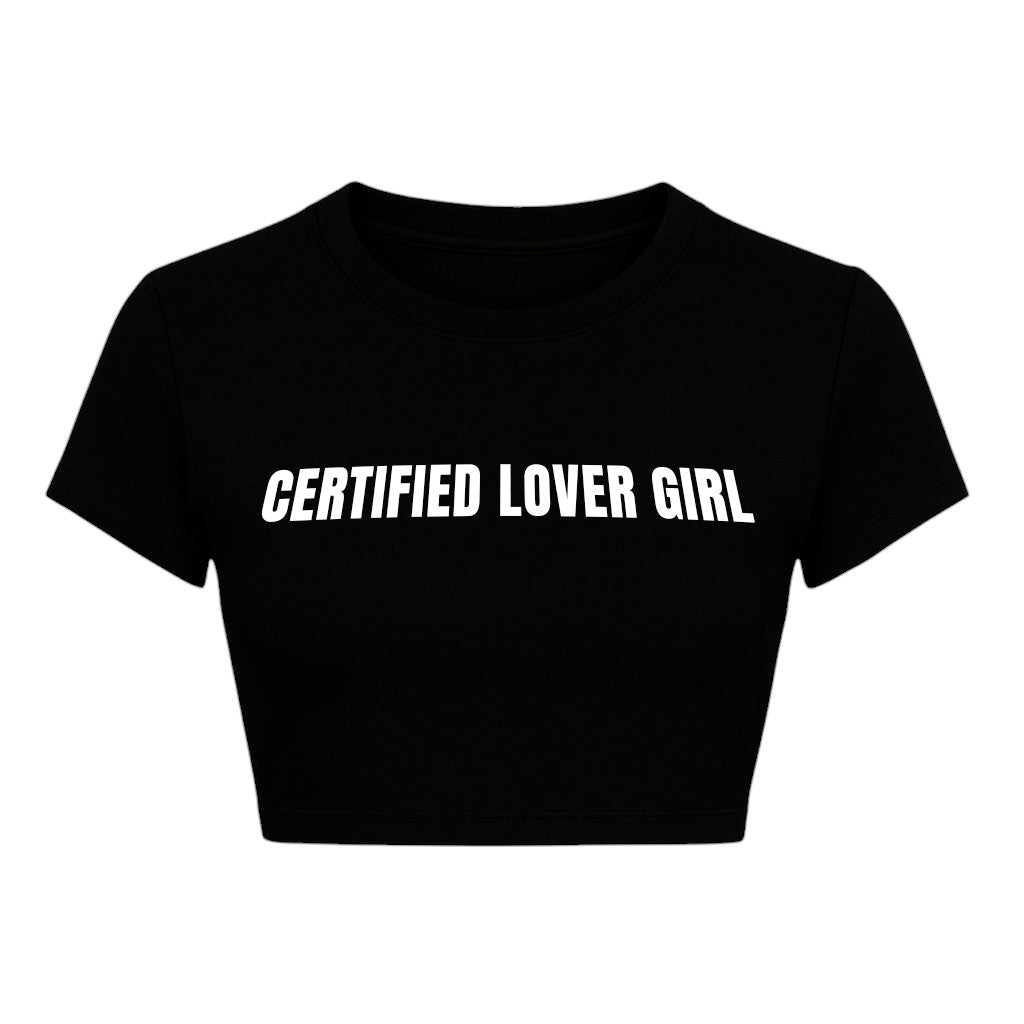 CERTIFIED LOVER GIRL CROPPED SLOGAN TEE