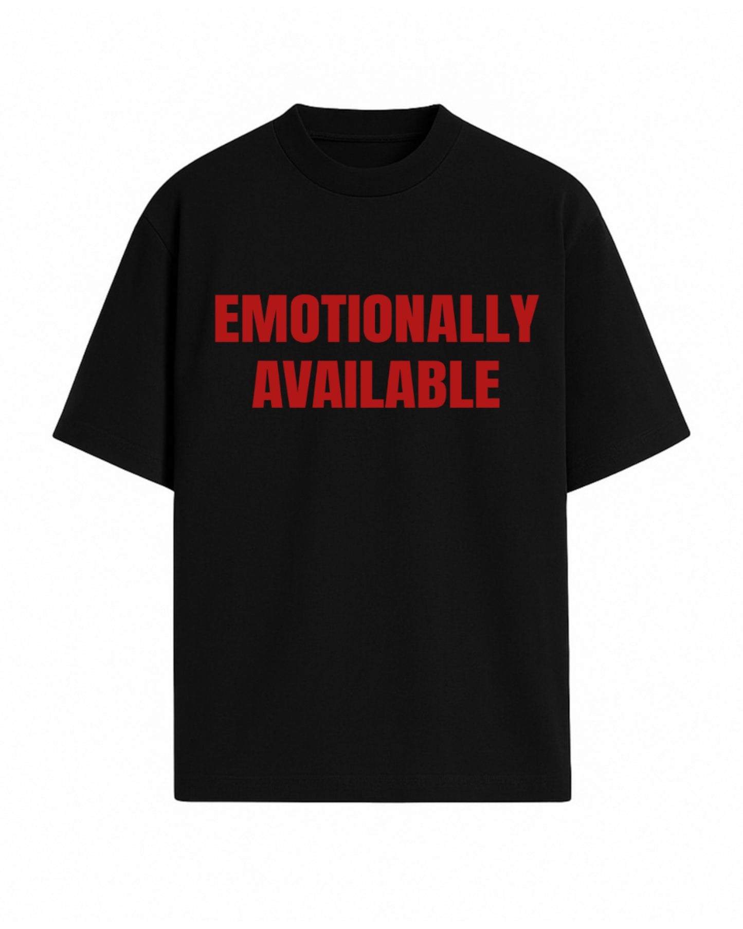 EMOTIONALLY AVAILABLE OVERSIZED SLOGAN TEE